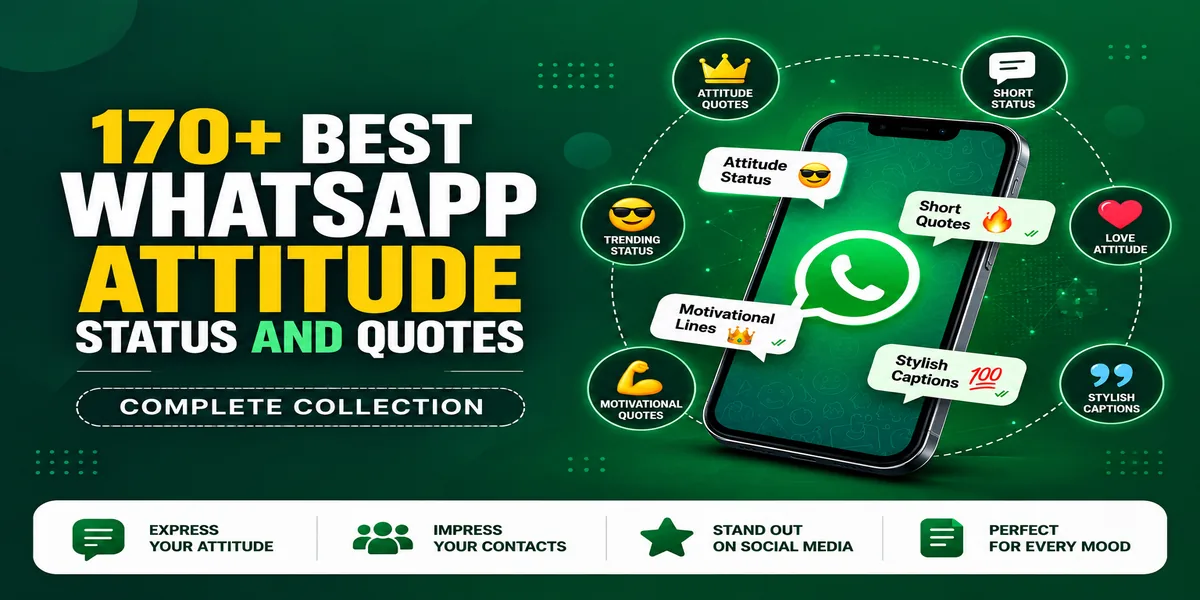 170+ Best WhatsApp Attitude Status and Quotes